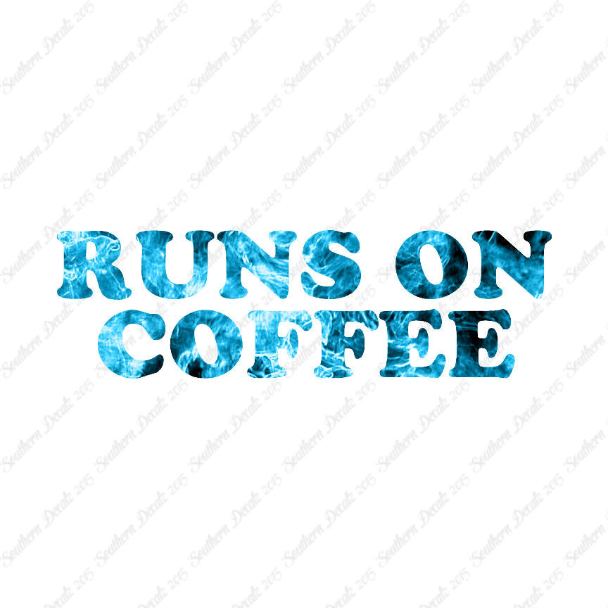 Runs On Coffee