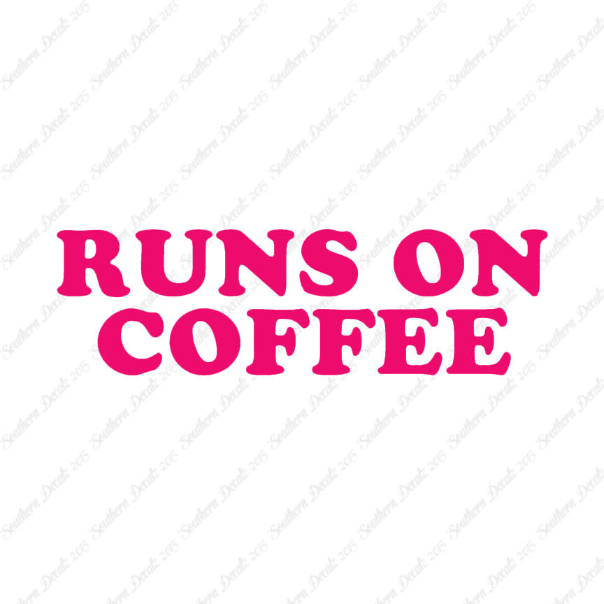 Runs On Coffee