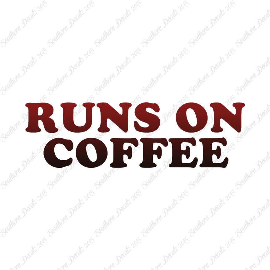 Runs On Coffee
