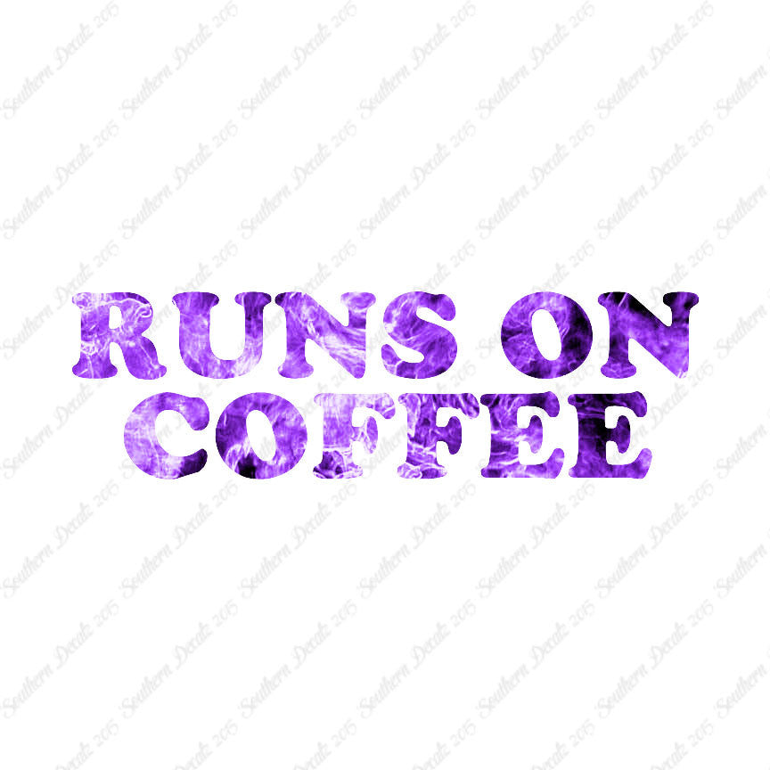 Runs On Coffee
