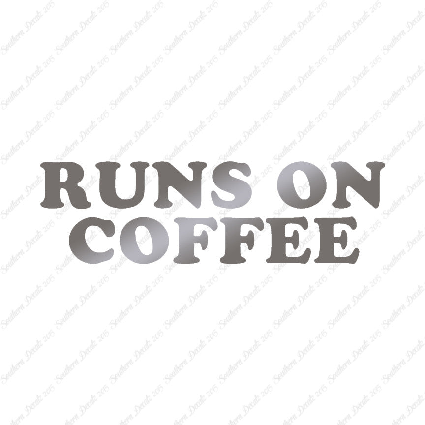 Runs On Coffee