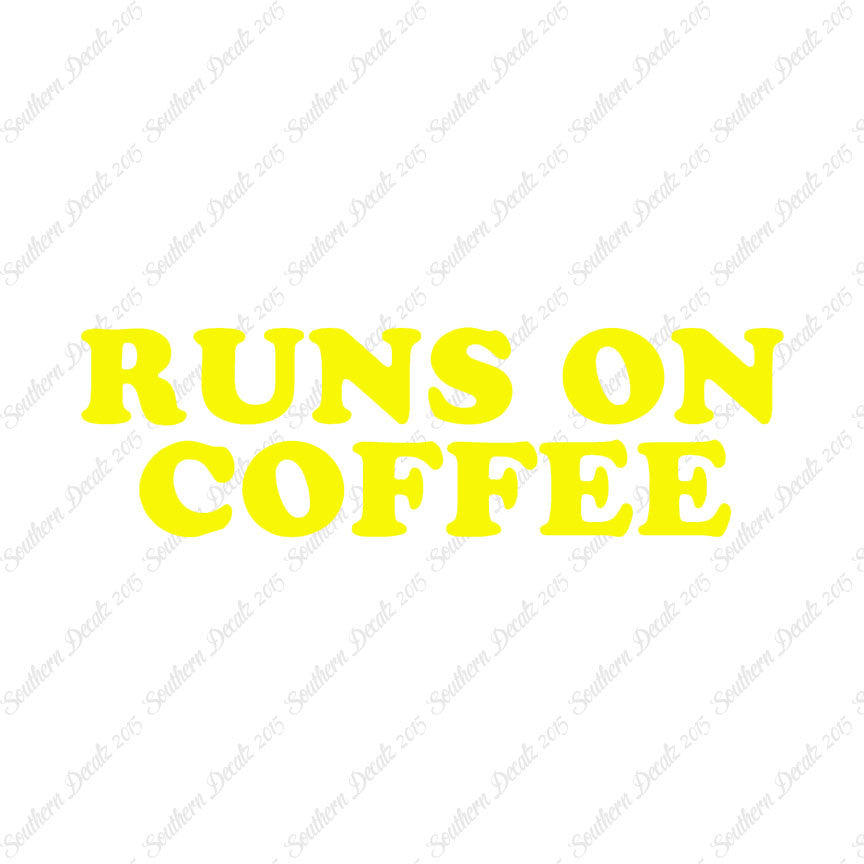 Runs On Coffee