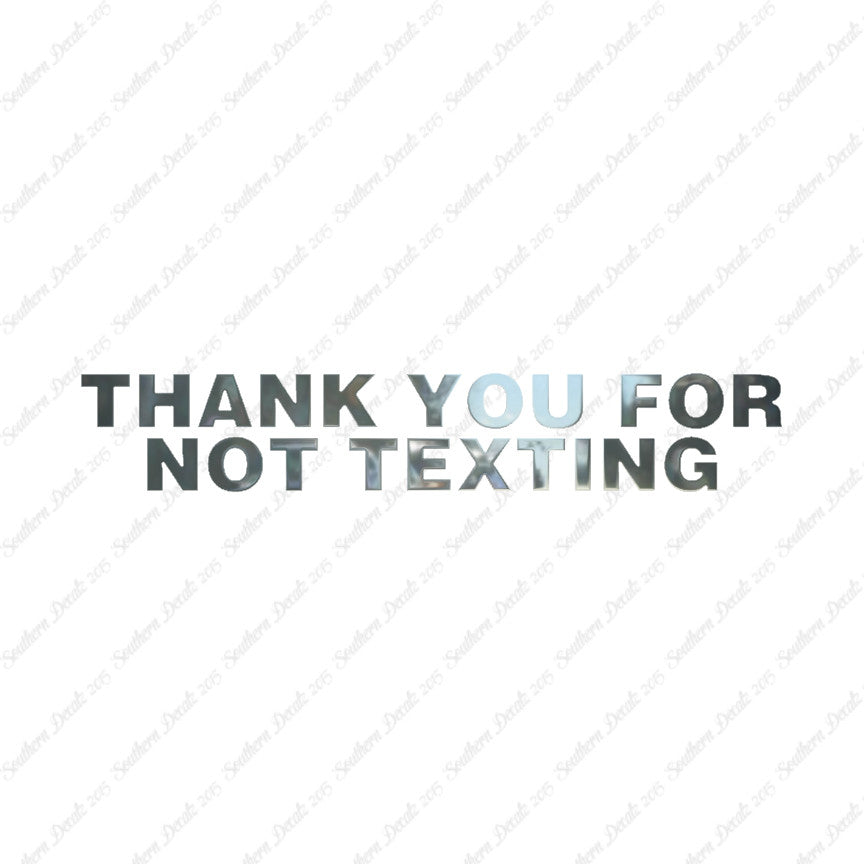 Thank You Not Texting