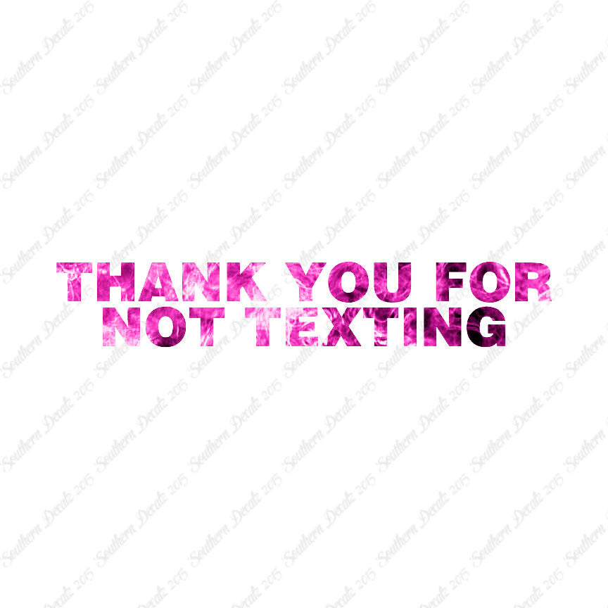 Thank You Not Texting