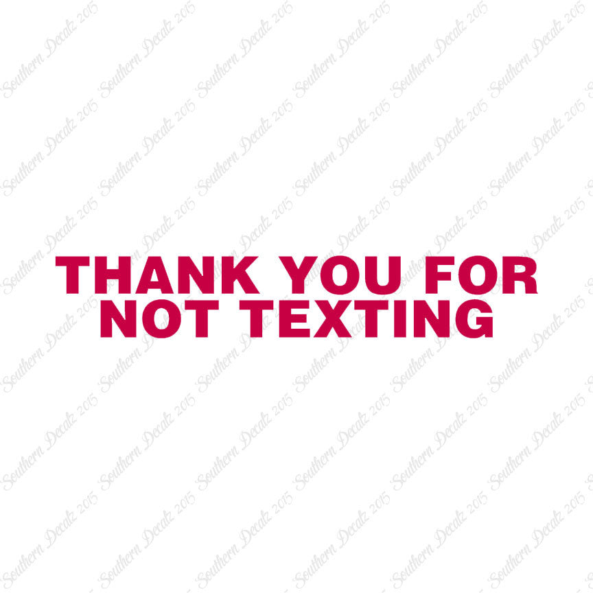 Thank You Not Texting