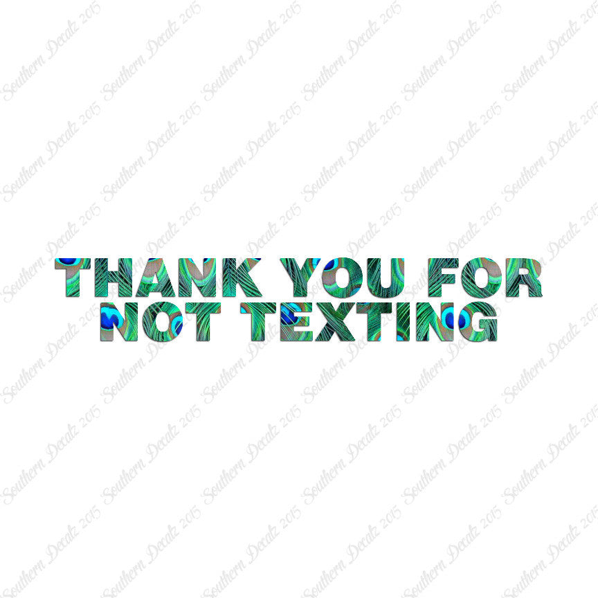 Thank You Not Texting