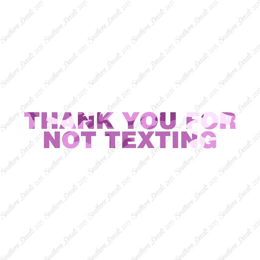 Thank You Not Texting
