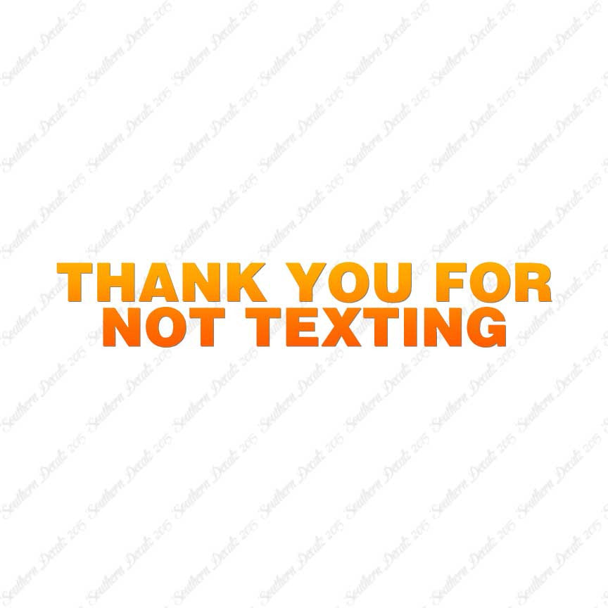 Thank You Not Texting