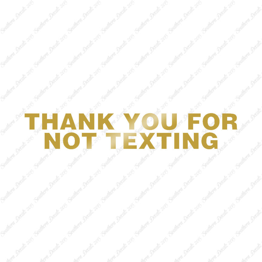 Thank You Not Texting