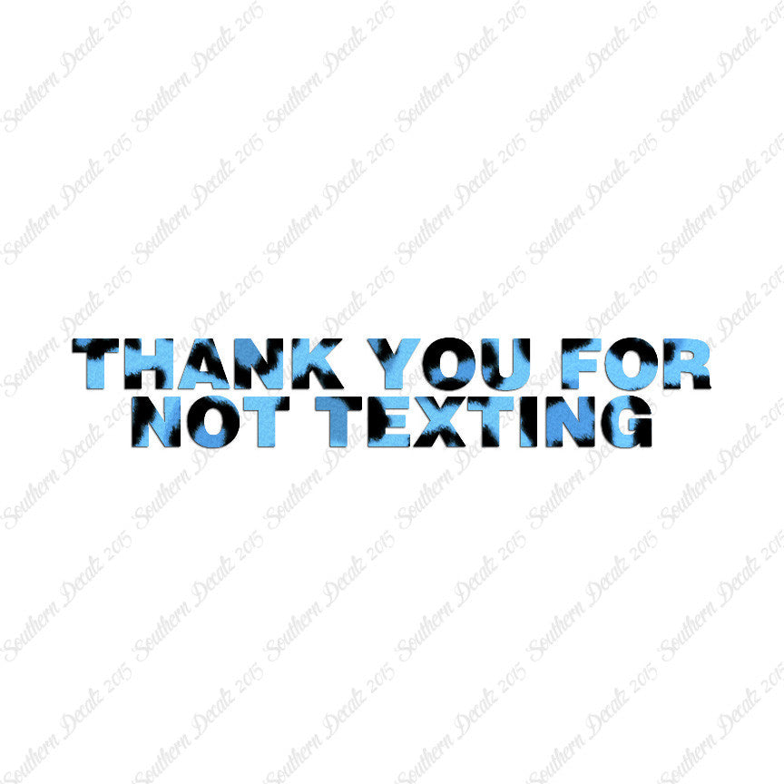 Thank You Not Texting