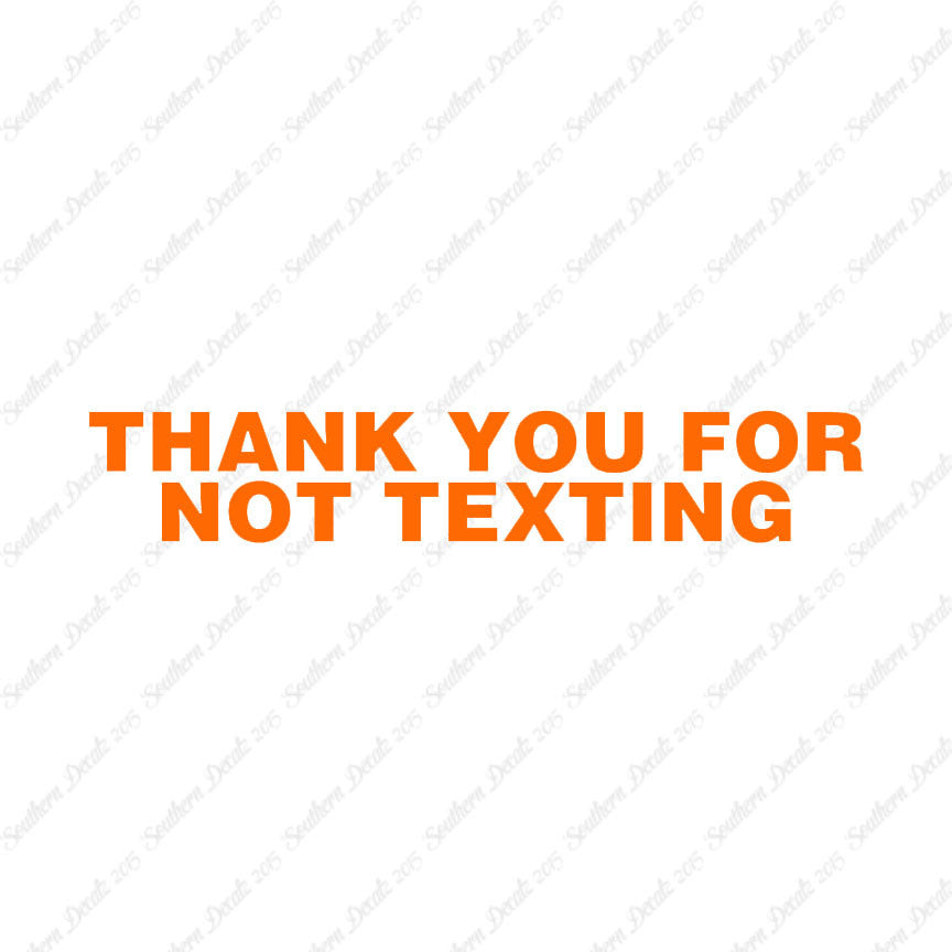 Thank You Not Texting