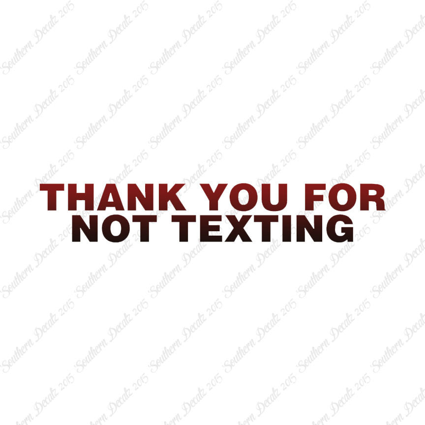 Thank You Not Texting