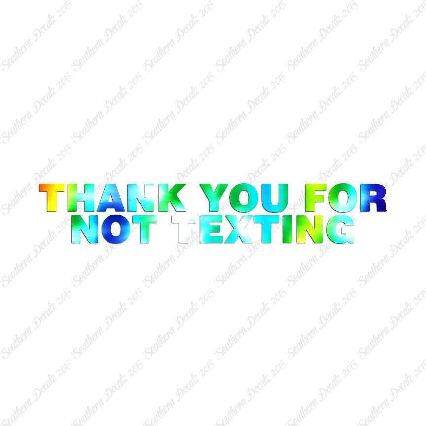 Thank You Not Texting