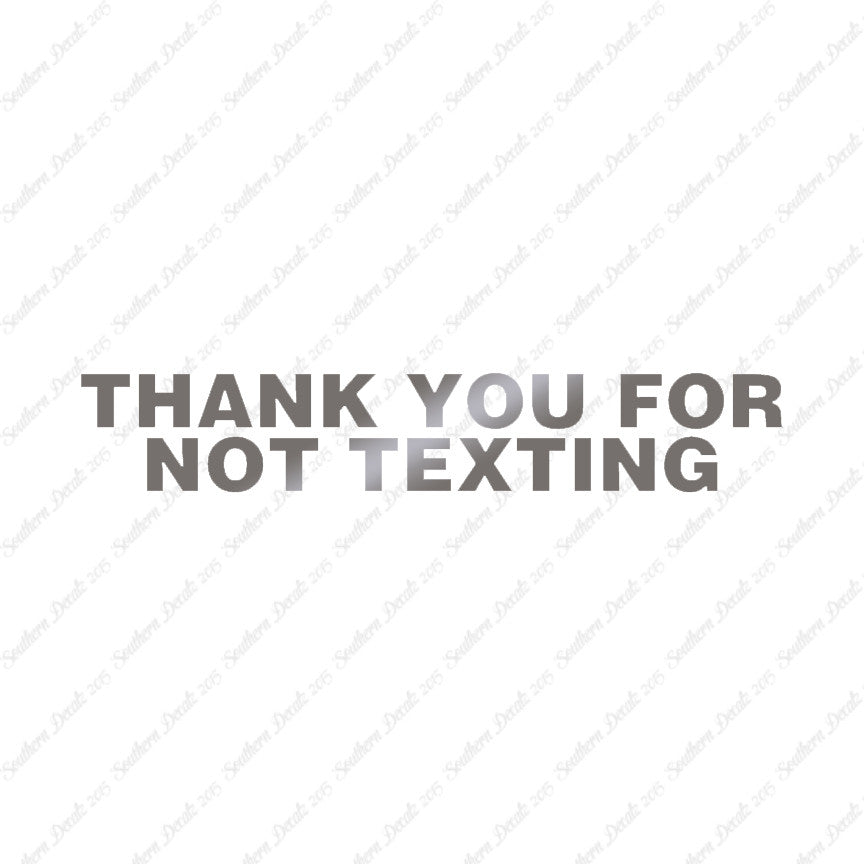 Thank You Not Texting