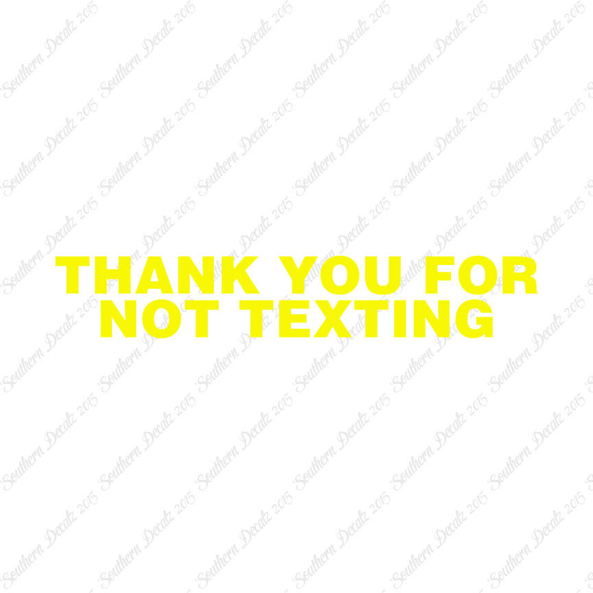 Thank You Not Texting