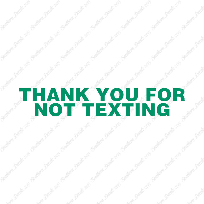 Thank You Not Texting