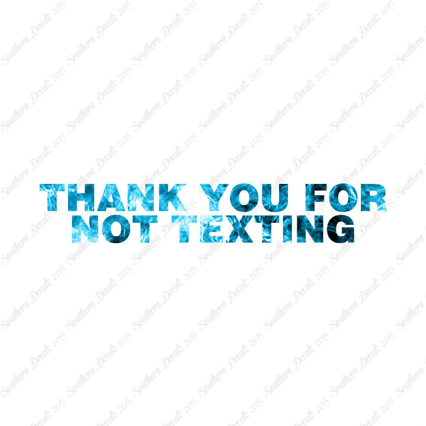 Thank You Not Texting