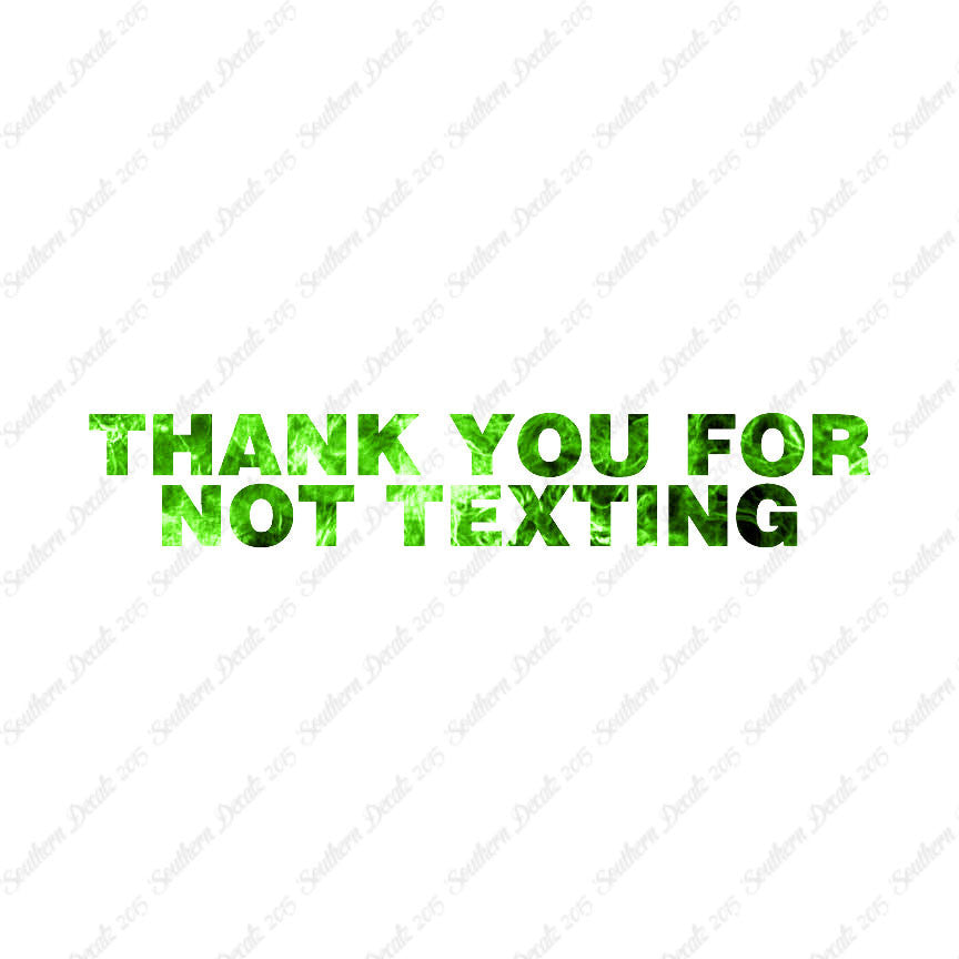 Thank You Not Texting