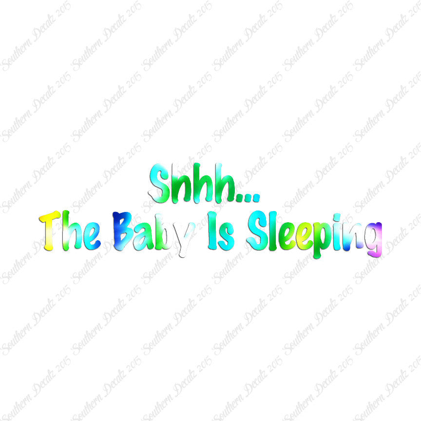 Shh Baby Sleeping