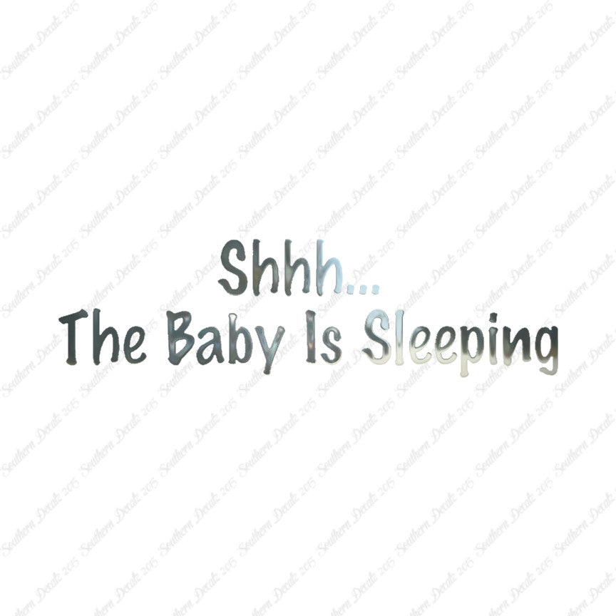 Shh Baby Sleeping