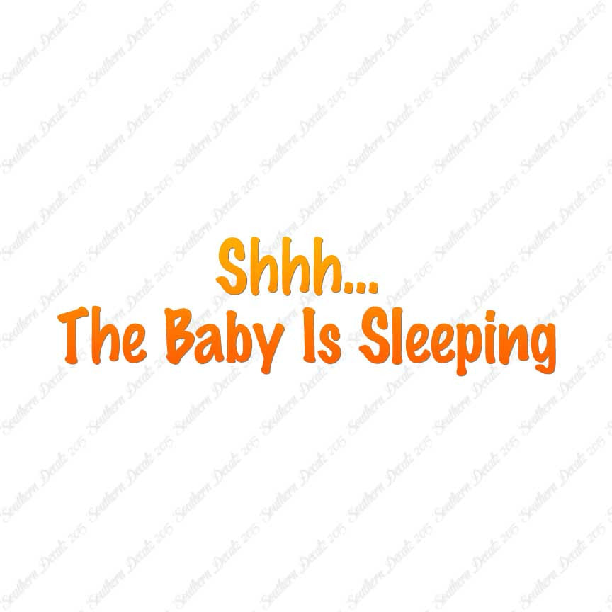 Shh Baby Sleeping