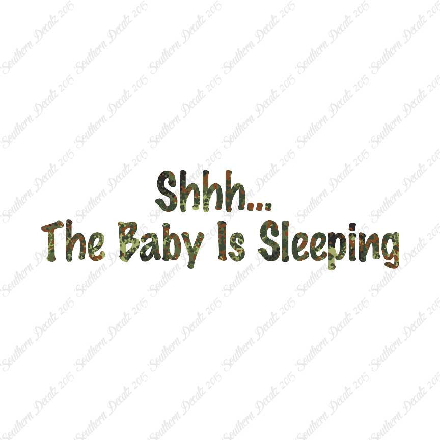 Shh Baby Sleeping