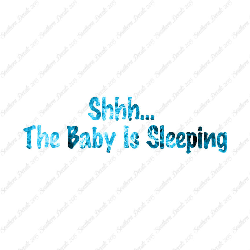 Shh Baby Sleeping