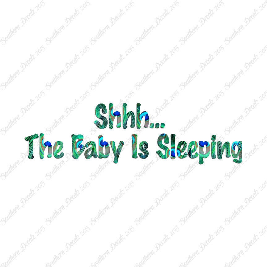 Shh Baby Sleeping