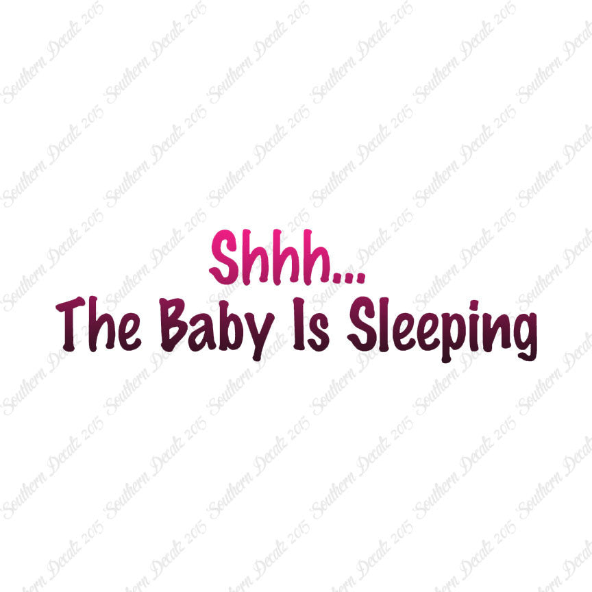 Shh Baby Sleeping