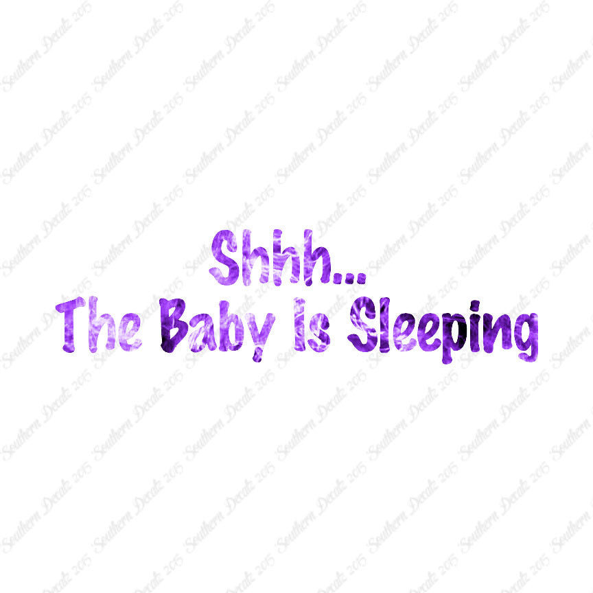Shh Baby Sleeping