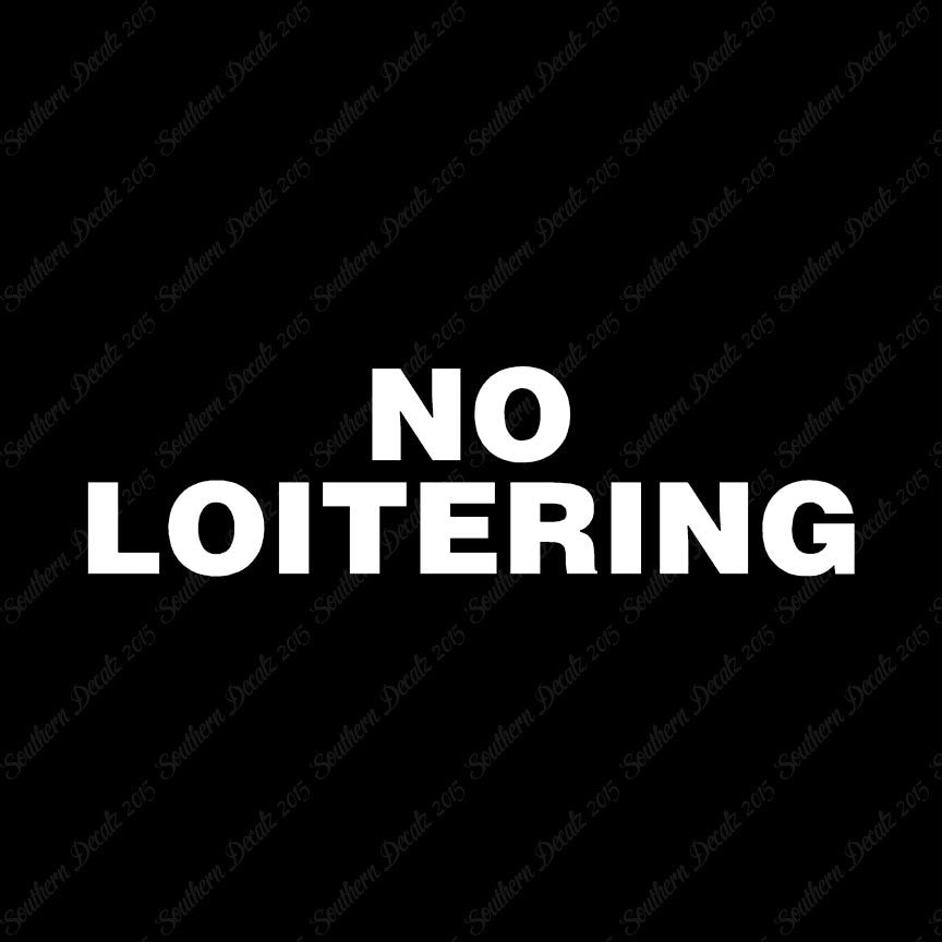 No Loitering