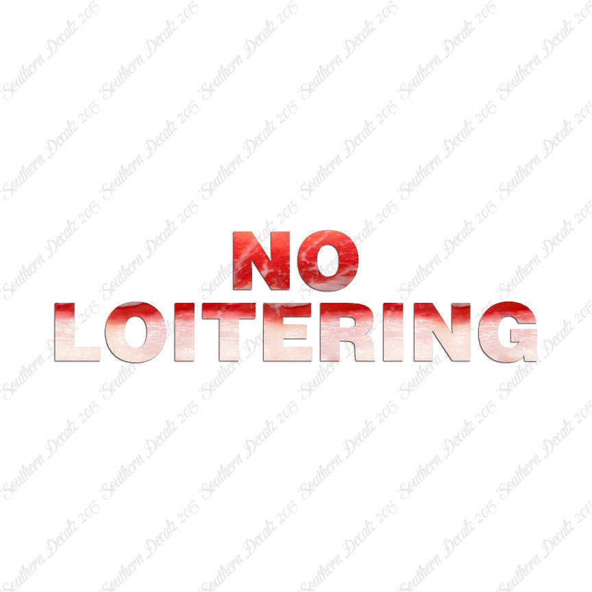 No Loitering