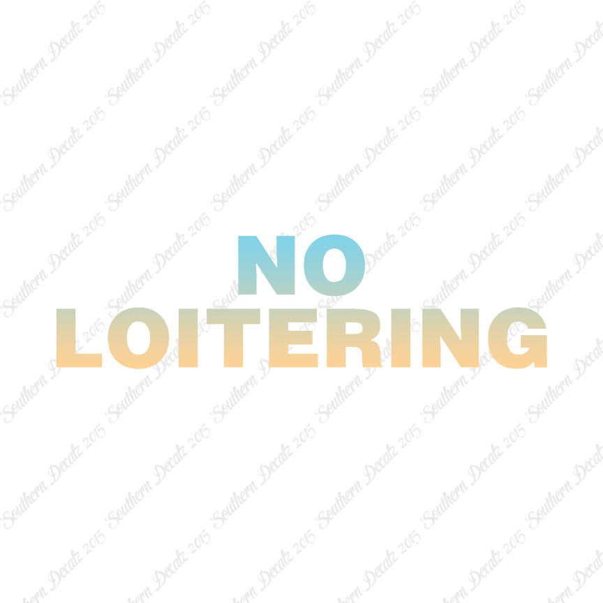 No Loitering