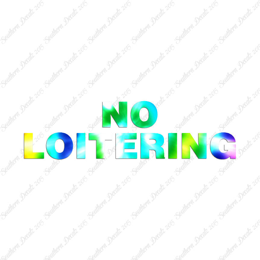 No Loitering
