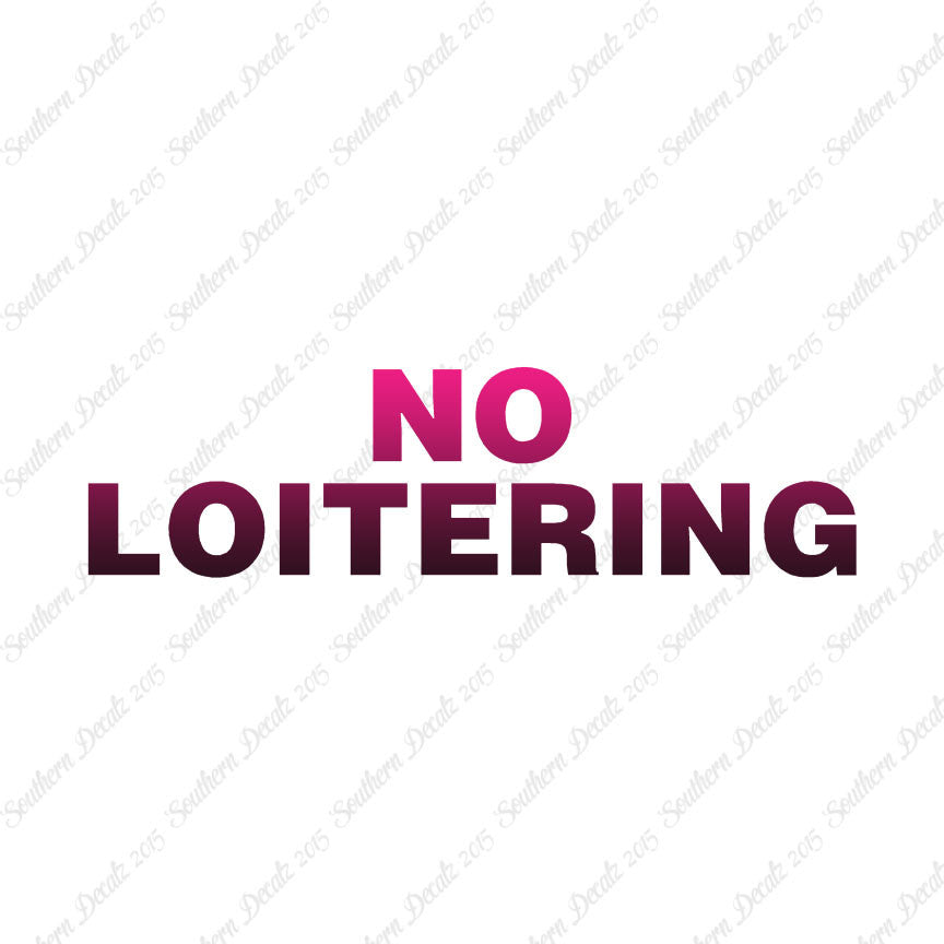 No Loitering