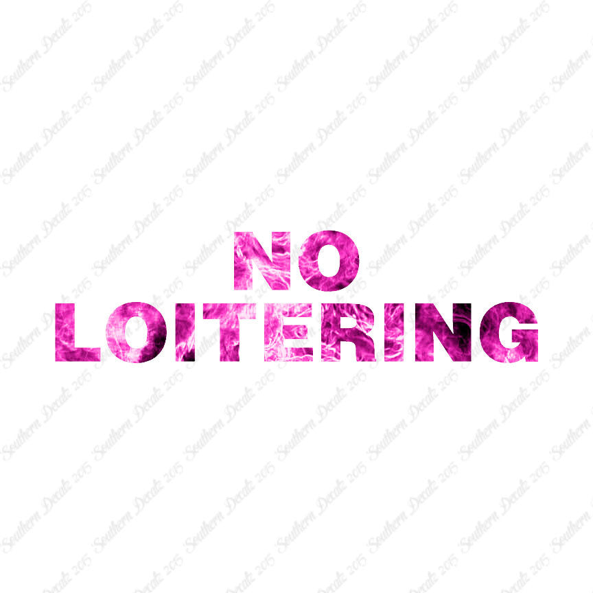 No Loitering