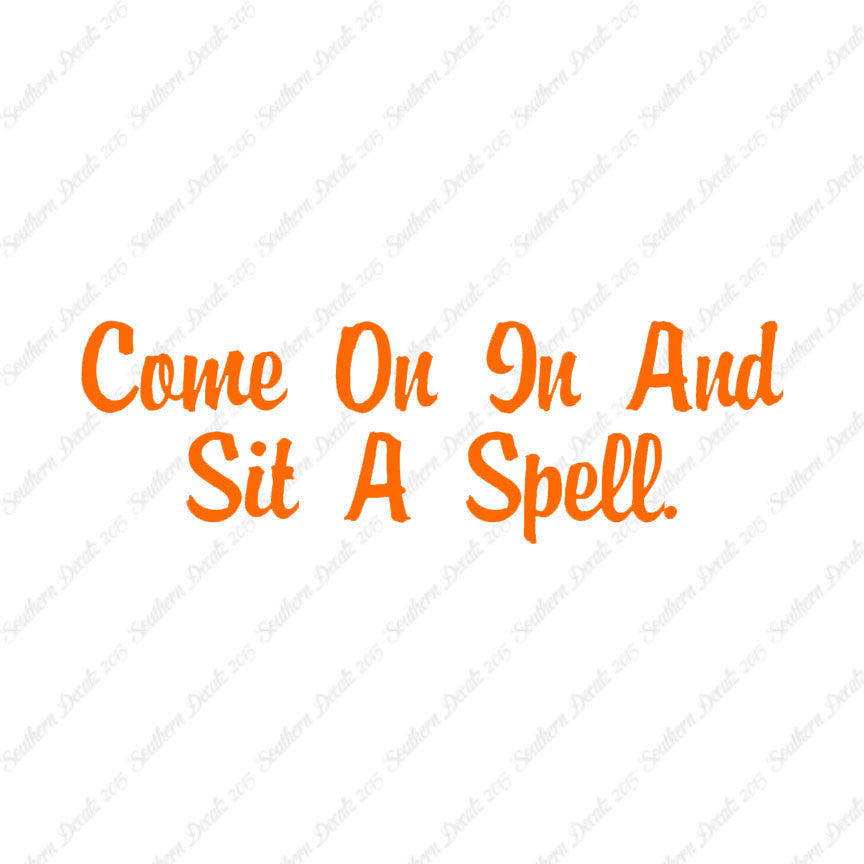 Come In Sit A Spell