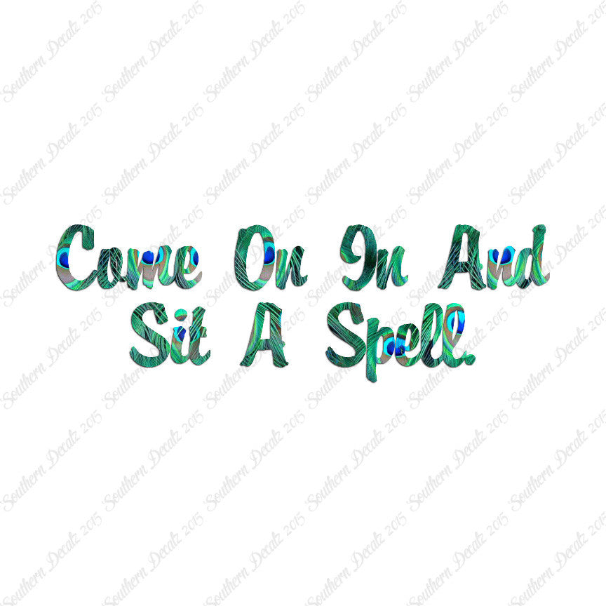 Come In Sit A Spell