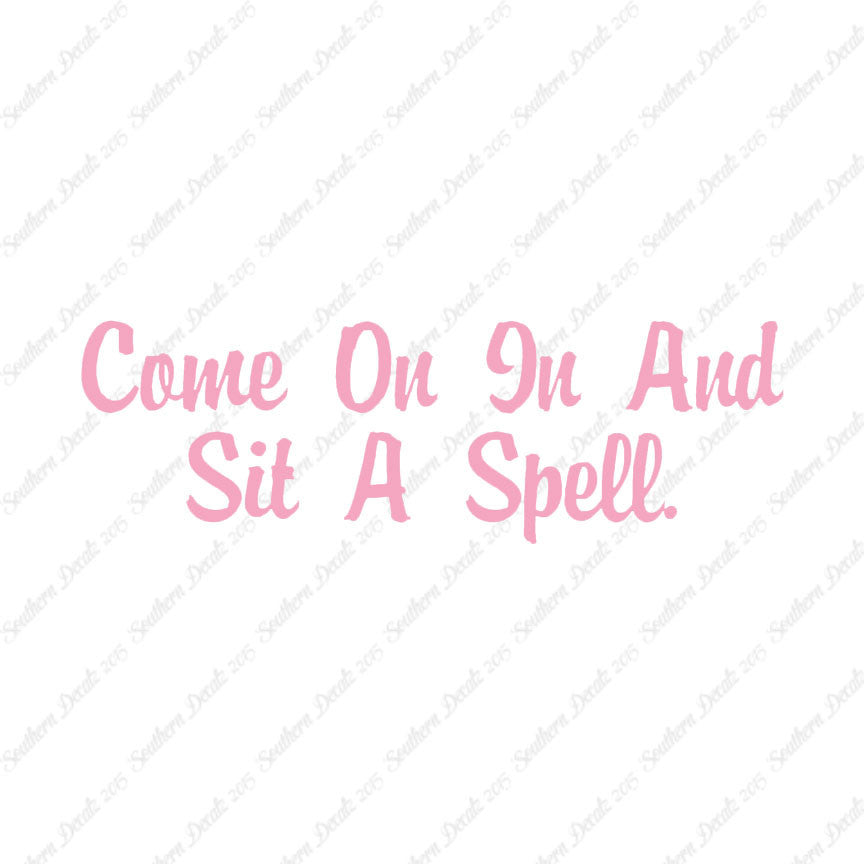 Come In Sit A Spell