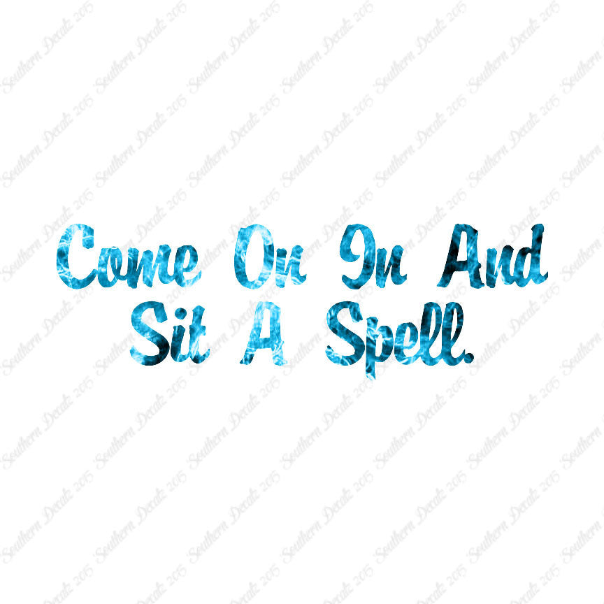 Come In Sit A Spell
