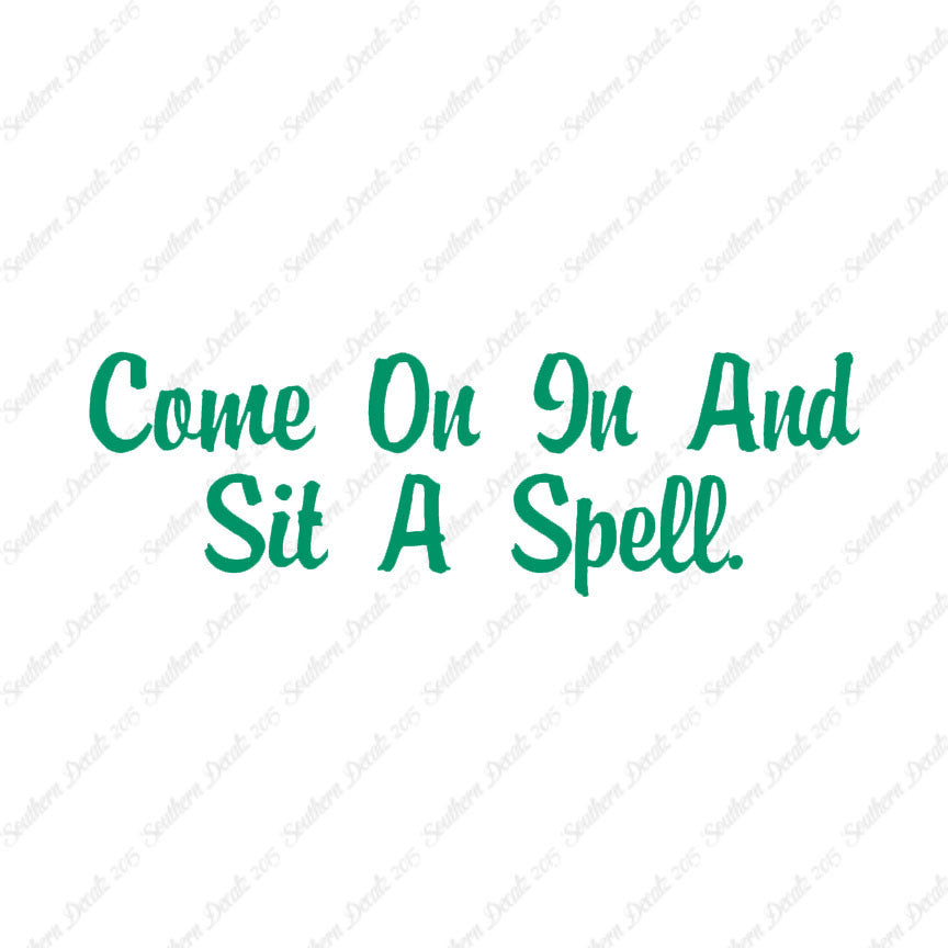 Come In Sit A Spell