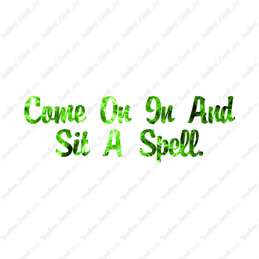 Come In Sit A Spell