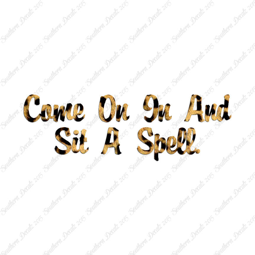 Come In Sit A Spell