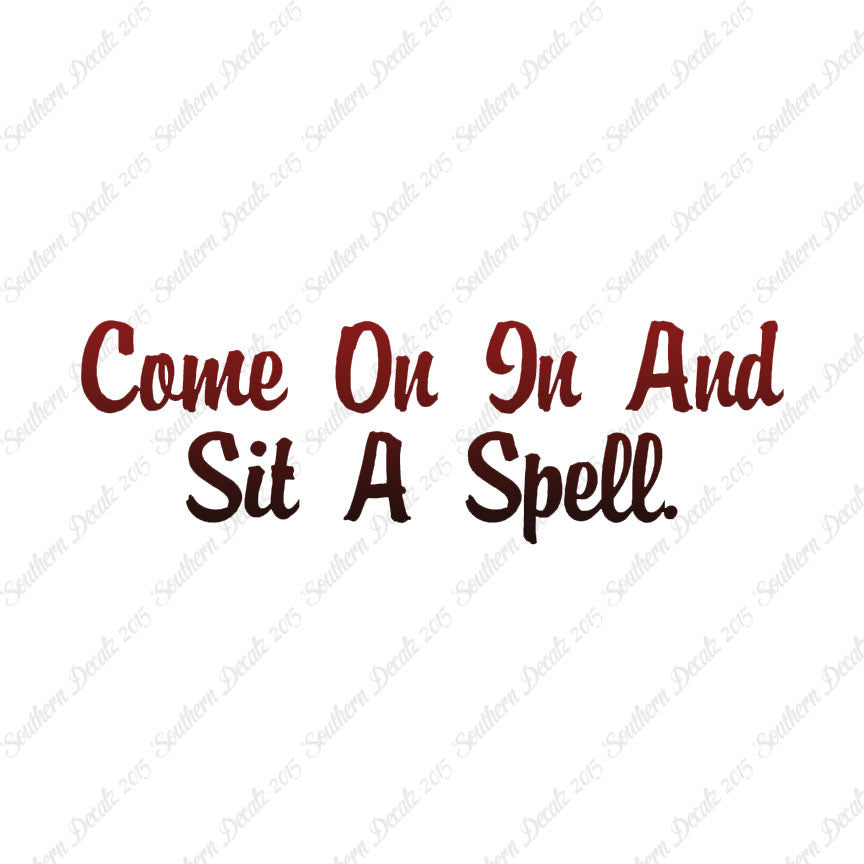 Come In Sit A Spell