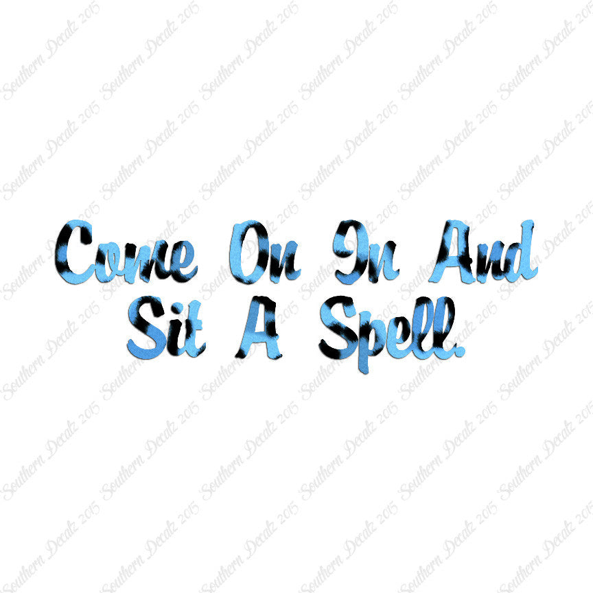 Come In Sit A Spell