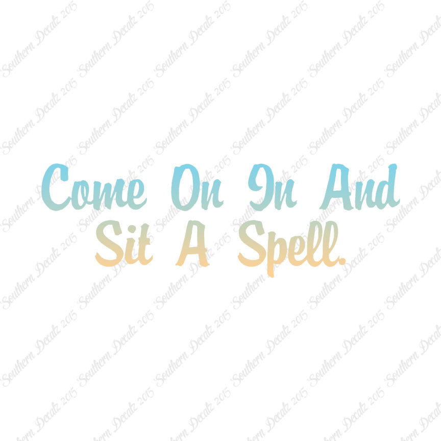 Come In Sit A Spell