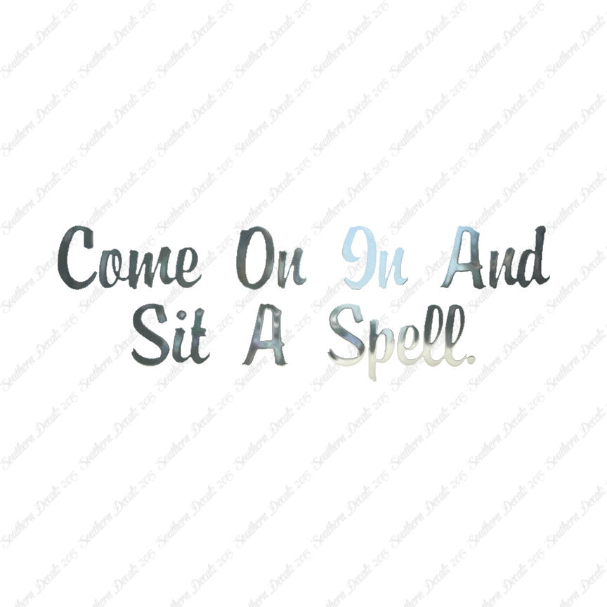 Come In Sit A Spell