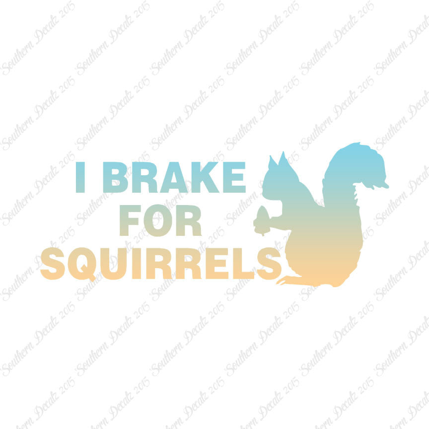 Brake For Squirrels
