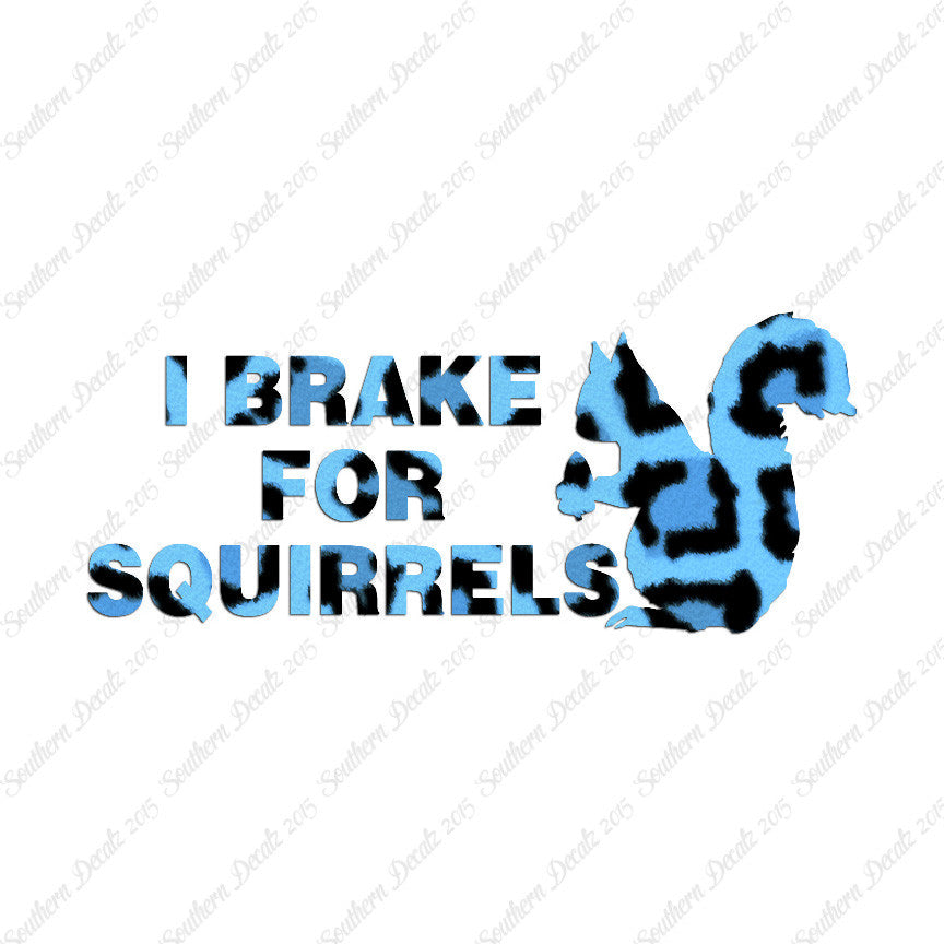 Brake For Squirrels
