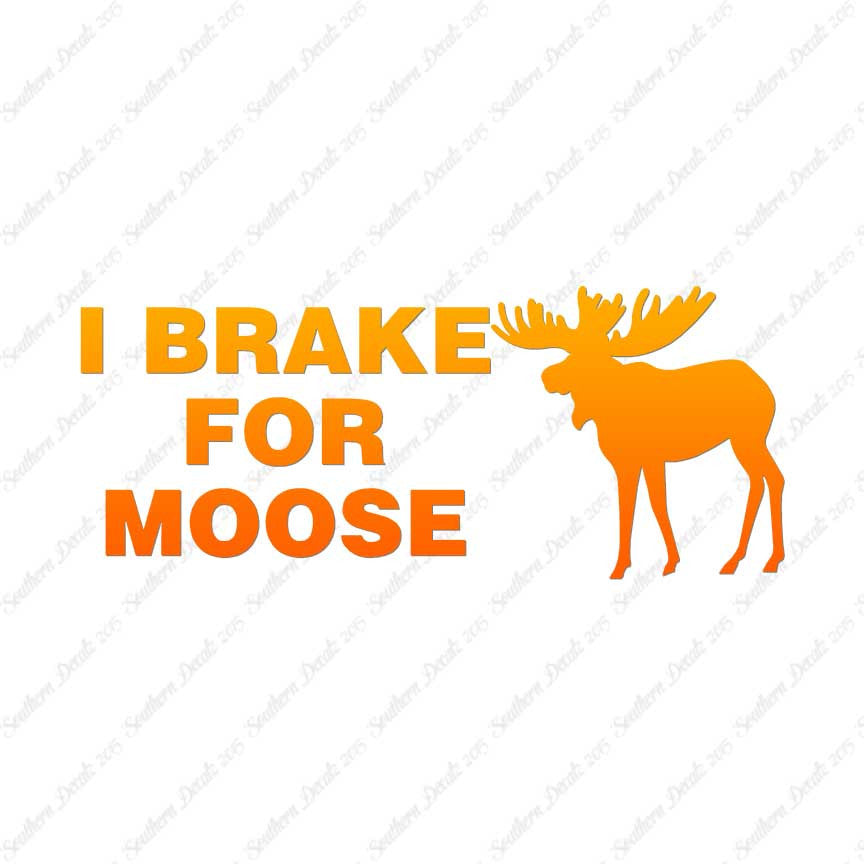 Brake For Moose